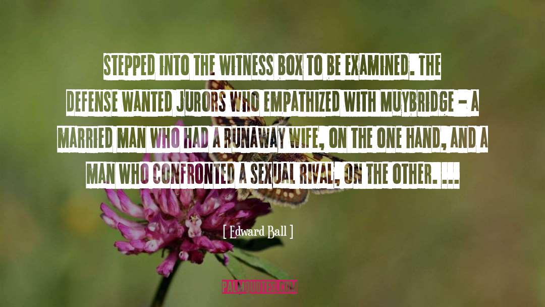 Runaway Teens quotes by Edward Ball