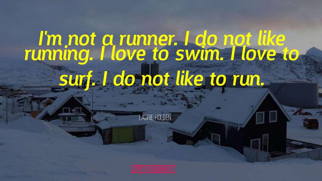 Runner quotes by Laurie Holden