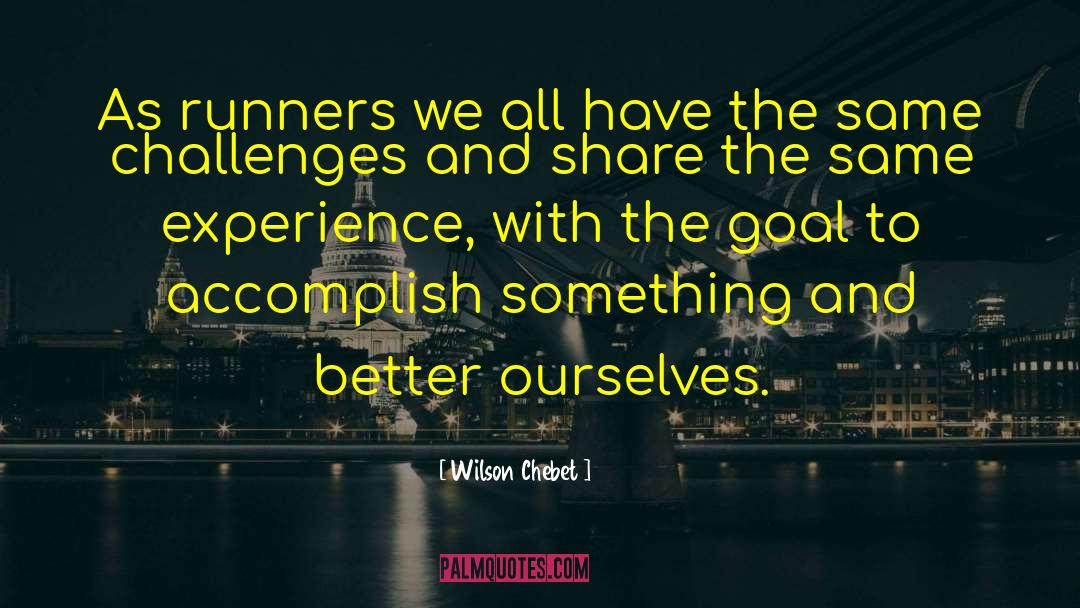 Runners quotes by Wilson Chebet