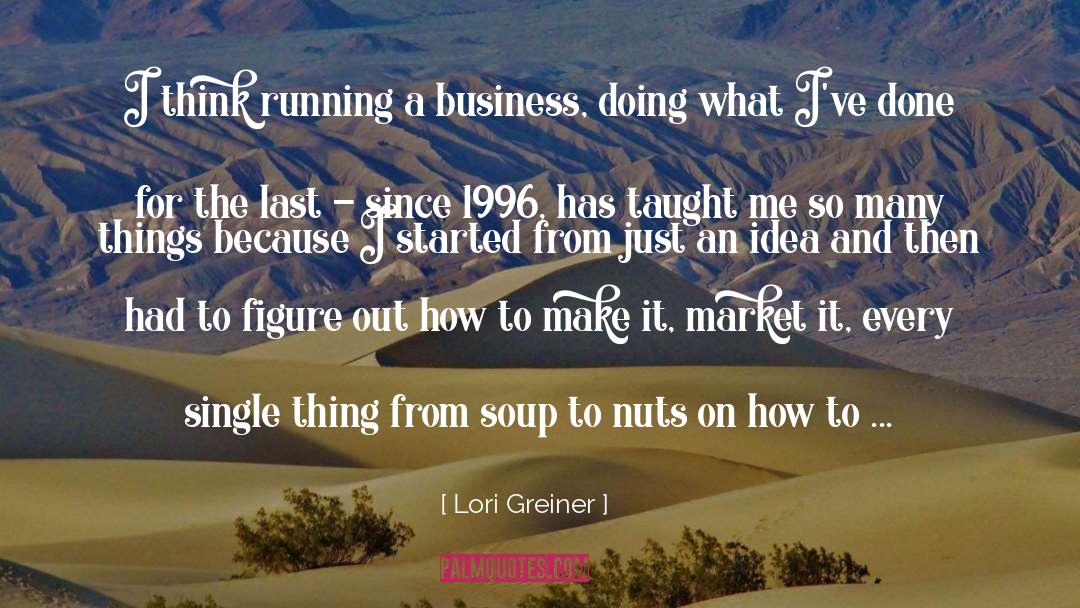 Running A Business quotes by Lori Greiner