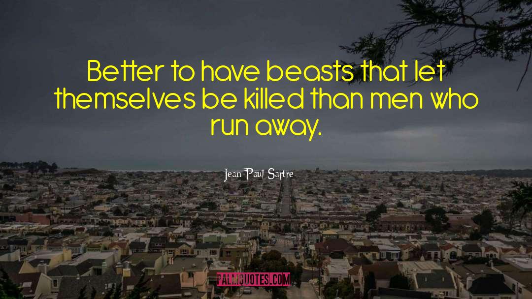 Running Away quotes by Jean-Paul Sartre