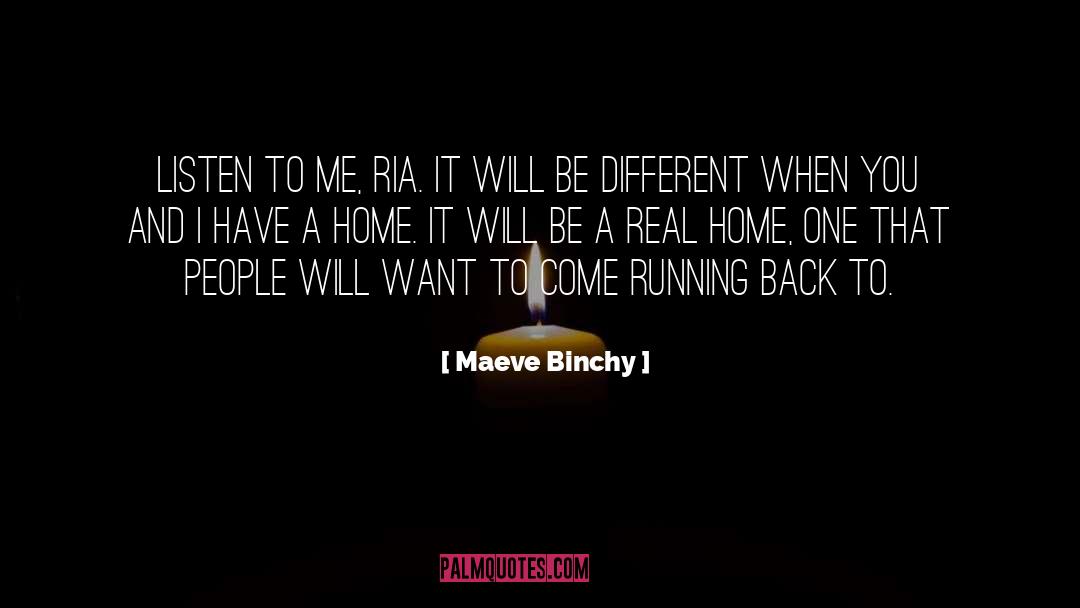 Running Back quotes by Maeve Binchy