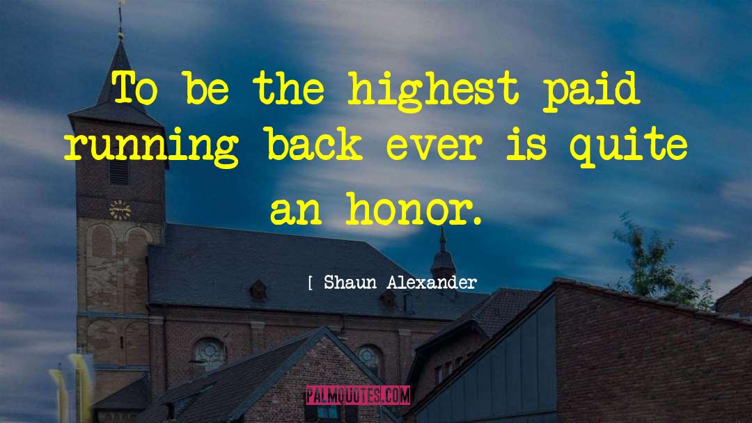 Running Back quotes by Shaun Alexander