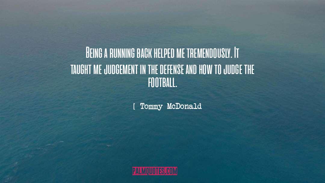 Running Back quotes by Tommy McDonald