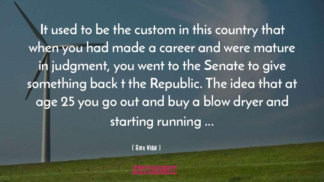 Running For Office quotes by Gore Vidal