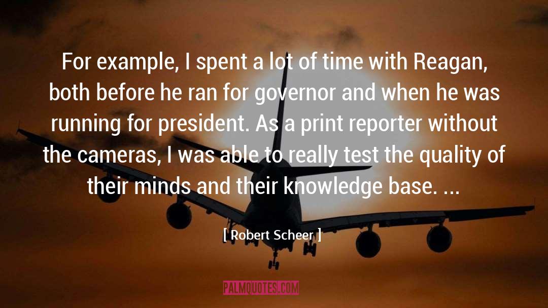Running For President quotes by Robert Scheer