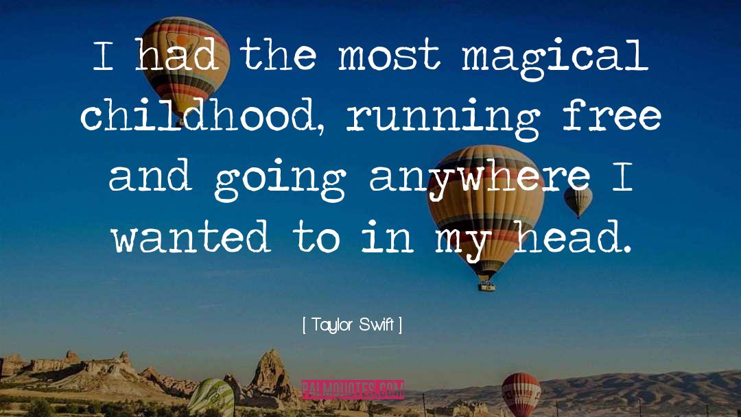 Running Free quotes by Taylor Swift