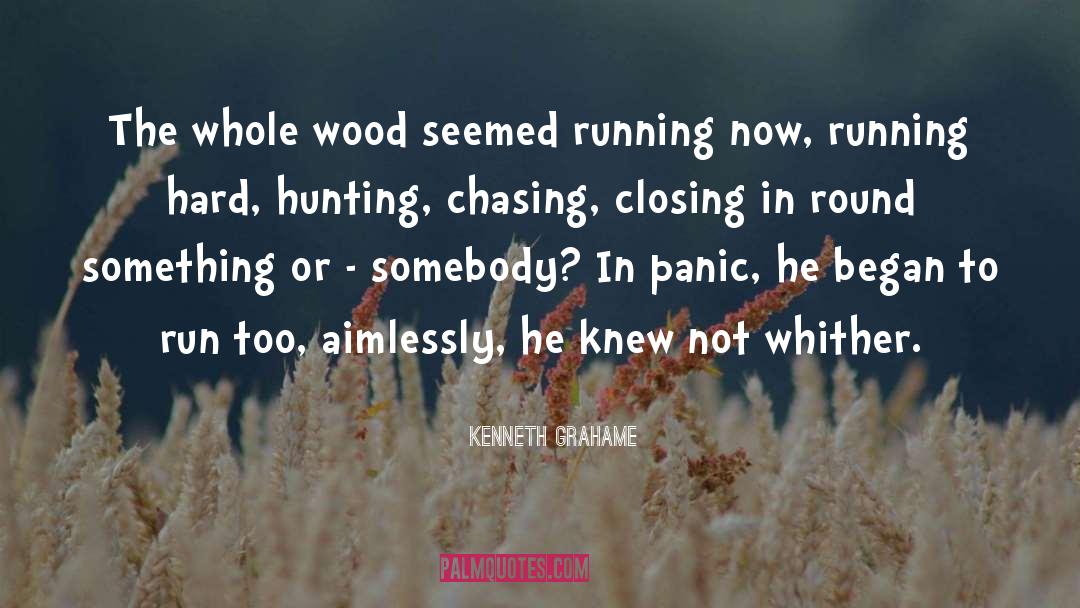 Running Hard quotes by Kenneth Grahame