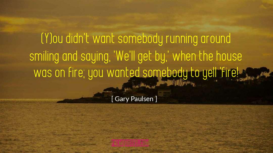 Running Hard quotes by Gary Paulsen