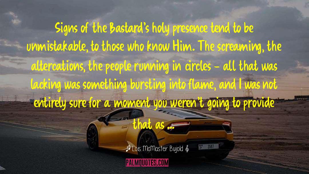 Running In Circles quotes by Lois McMaster Bujold