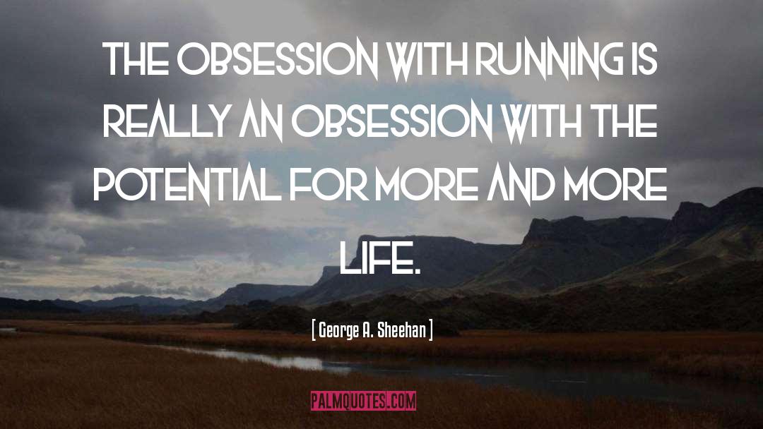 Running Marathon quotes by George A. Sheehan