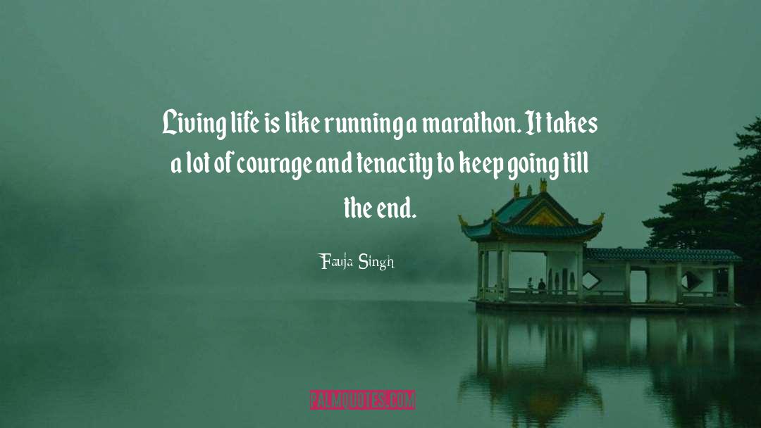 Running Marathon quotes by Fauja Singh