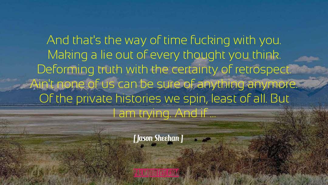 Running Out Of Time quotes by Jason Sheehan