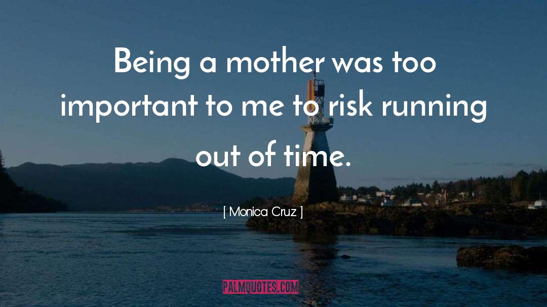 Running Out quotes by Monica Cruz