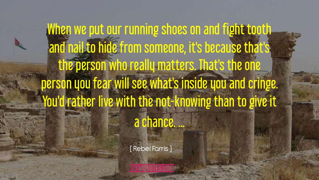 Running Shoes quotes by Rebel Farris