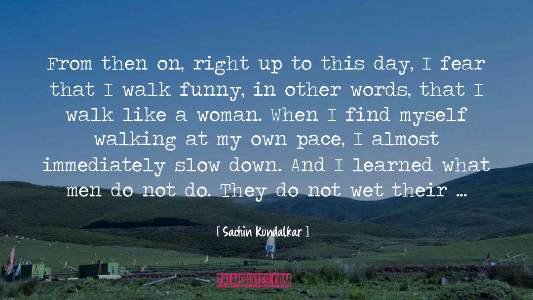 Running The Sahara quotes by Sachin Kundalkar