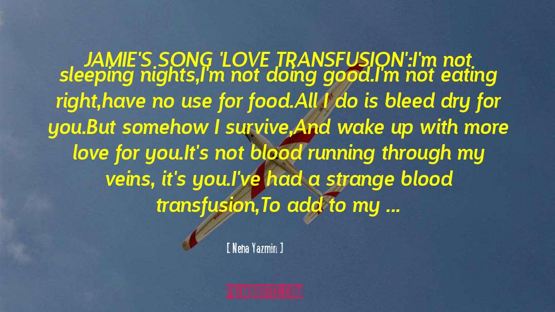 Running Through My Veins quotes by Neha Yazmin