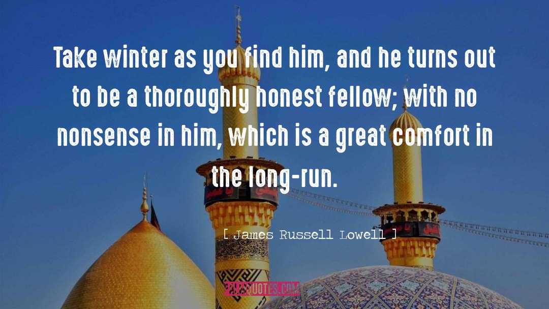 Running Towards quotes by James Russell Lowell