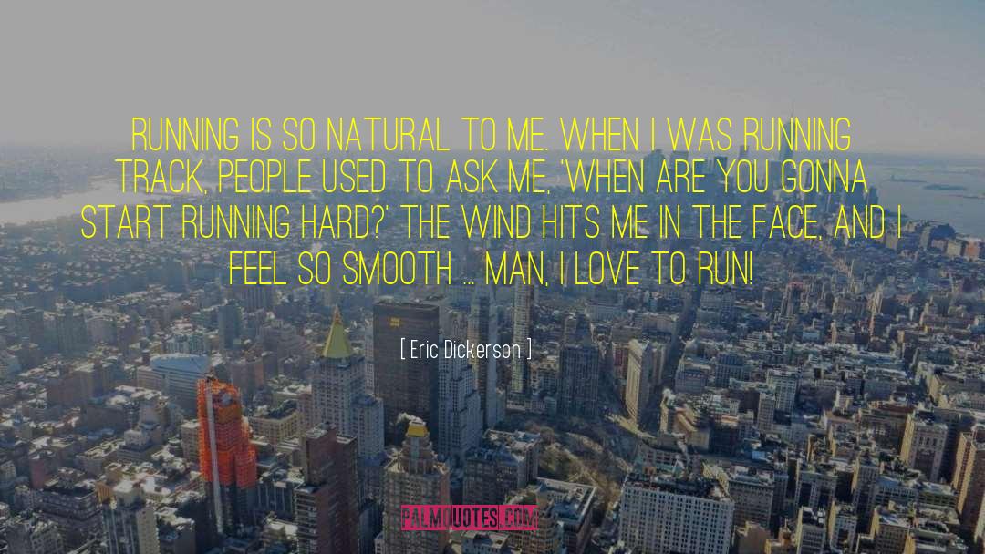 Running Track quotes by Eric Dickerson