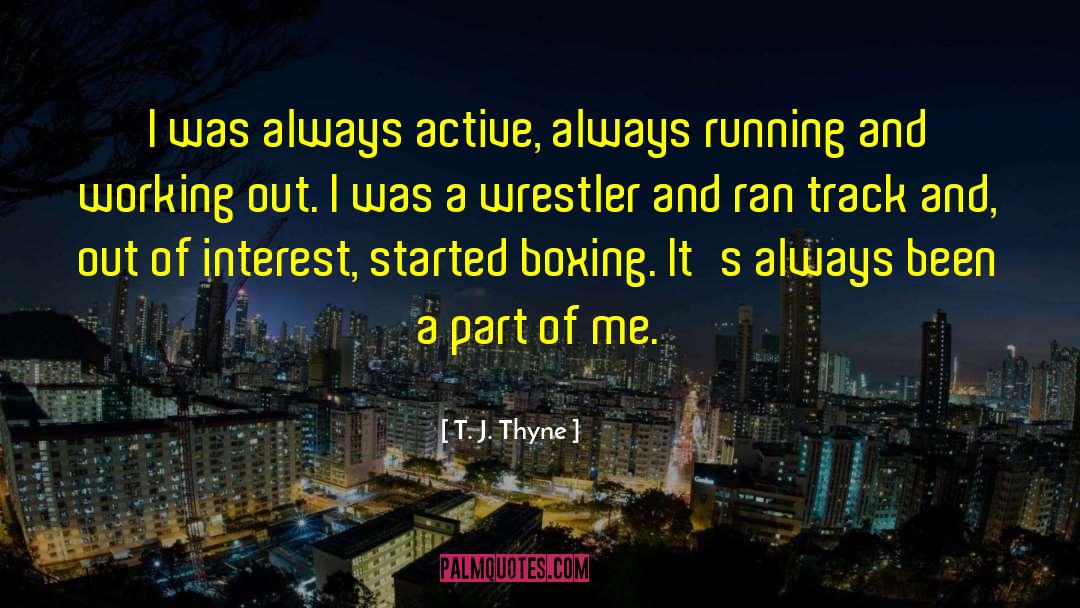 Running Track quotes by T. J. Thyne