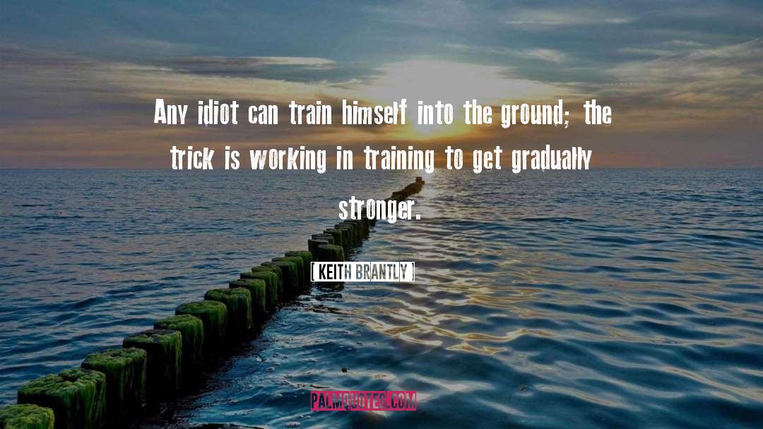 Running Training quotes by Keith Brantly