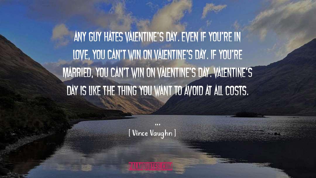 Running Valentine quotes by Vince Vaughn