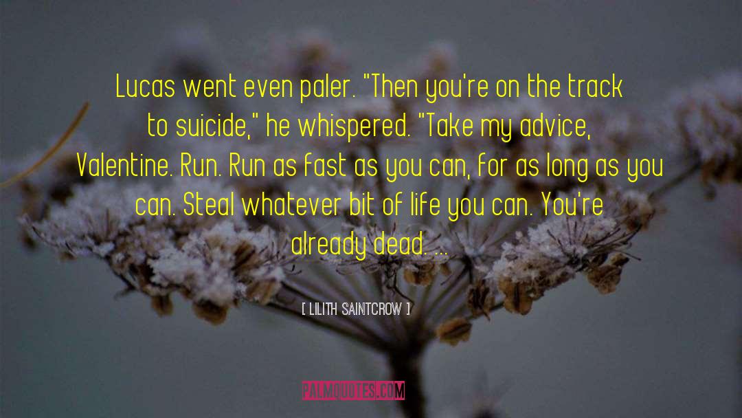 Running Valentine quotes by Lilith Saintcrow
