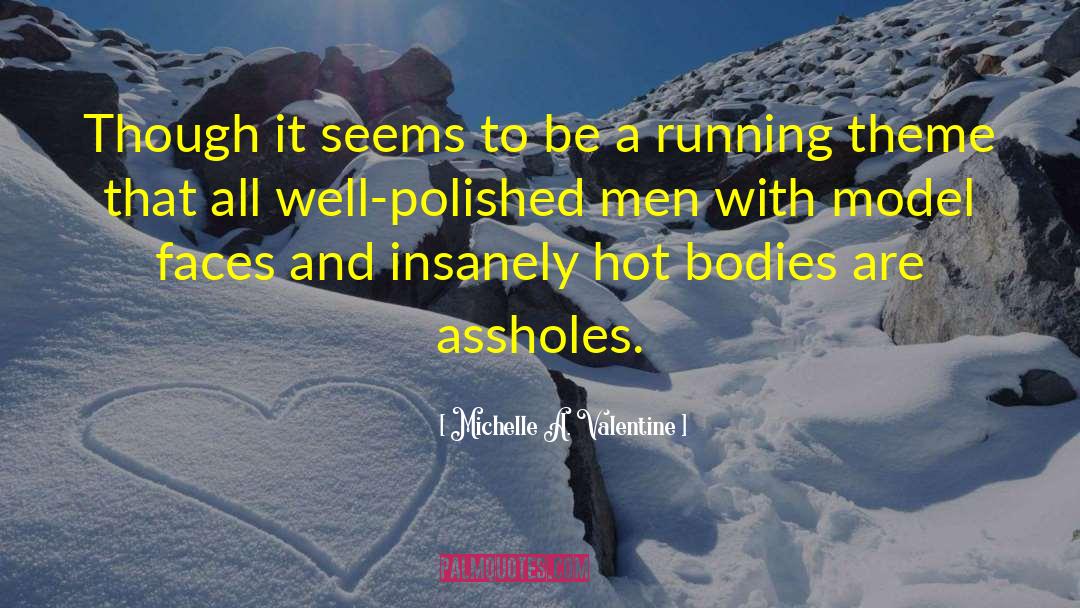 Running Valentine quotes by Michelle A. Valentine