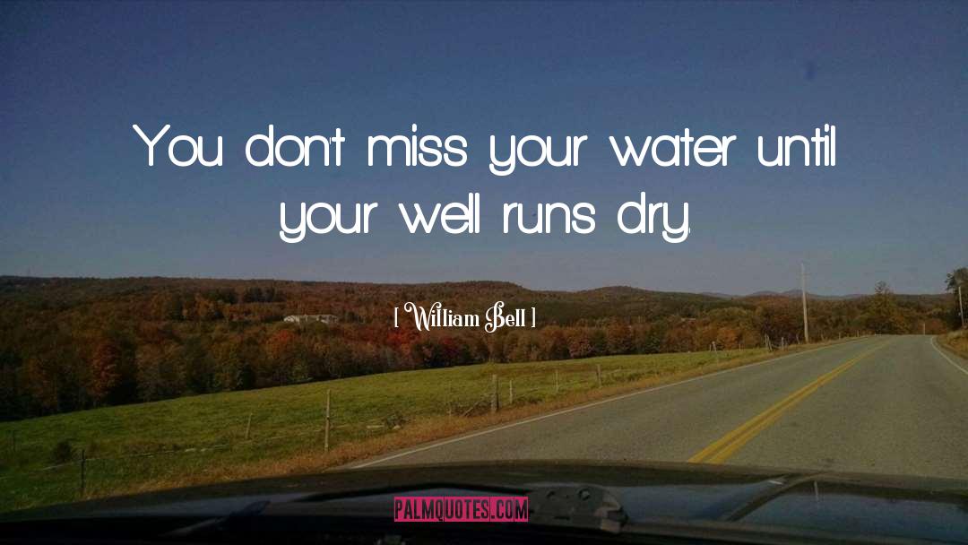 Running Water quotes by William Bell