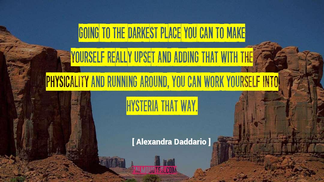 Running With The Tigers quotes by Alexandra Daddario