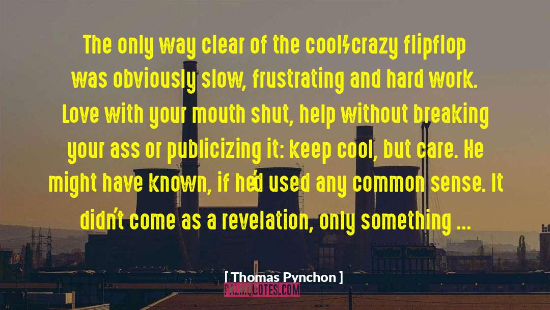 Running Your Mouth quotes by Thomas Pynchon