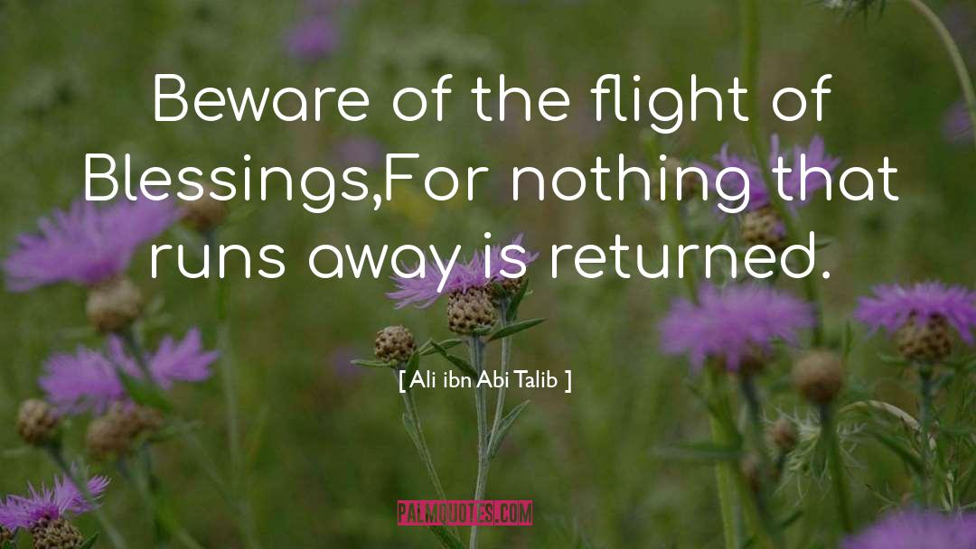 Runs Away quotes by Ali Ibn Abi Talib