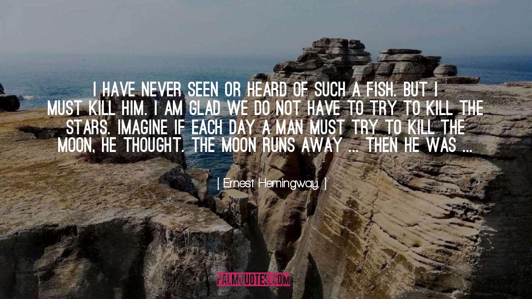 Runs Away quotes by Ernest Hemingway,