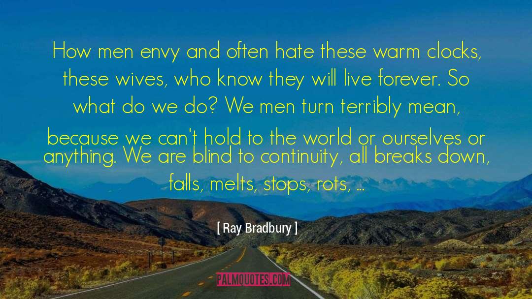 Runs Away quotes by Ray Bradbury