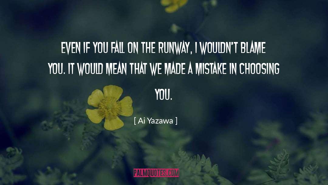 Runway quotes by Ai Yazawa