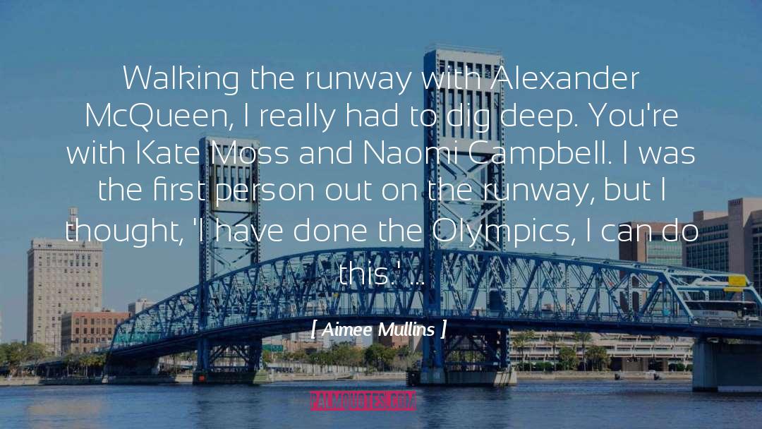 Runway quotes by Aimee Mullins