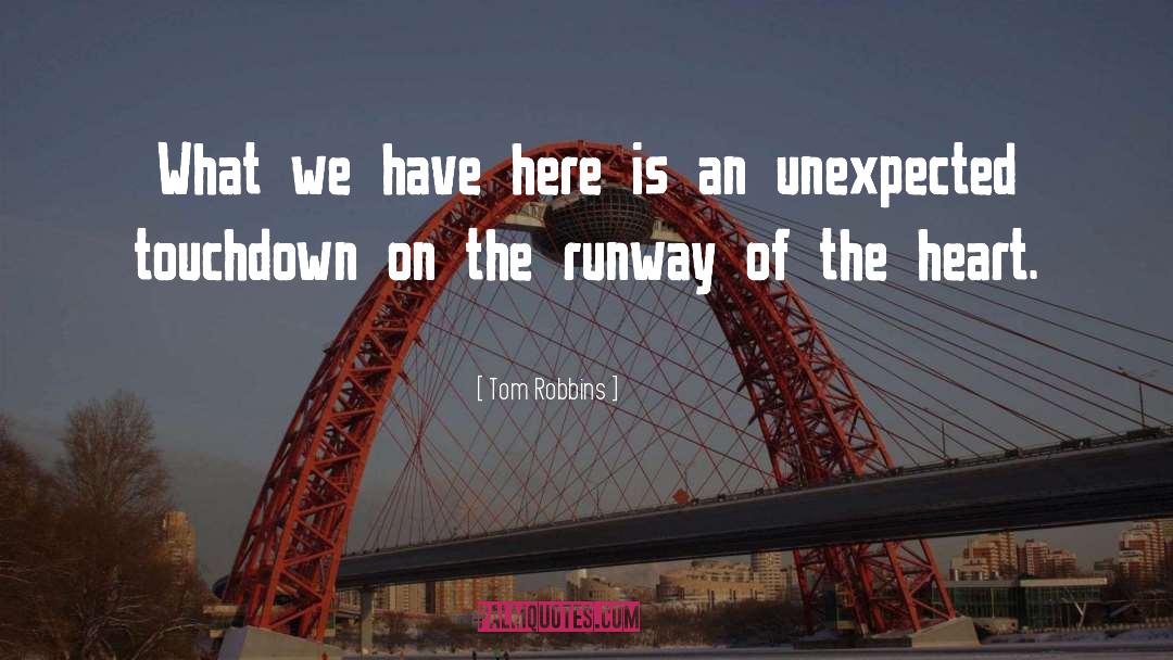 Runway quotes by Tom Robbins