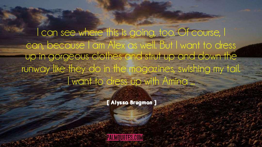 Runway quotes by Alyssa Brugman