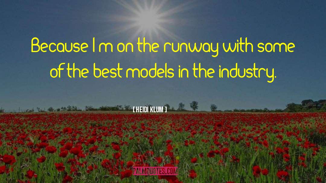 Runway quotes by Heidi Klum