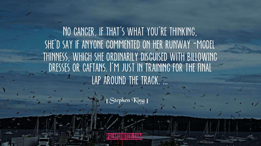 Runway quotes by Stephen King