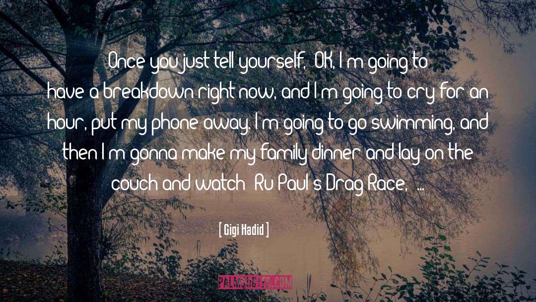 Rupauls Drag Race Raja quotes by Gigi Hadid