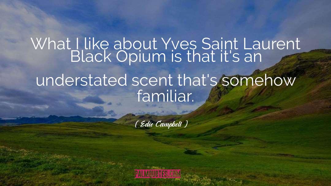 Rupert Campbell Black quotes by Edie Campbell