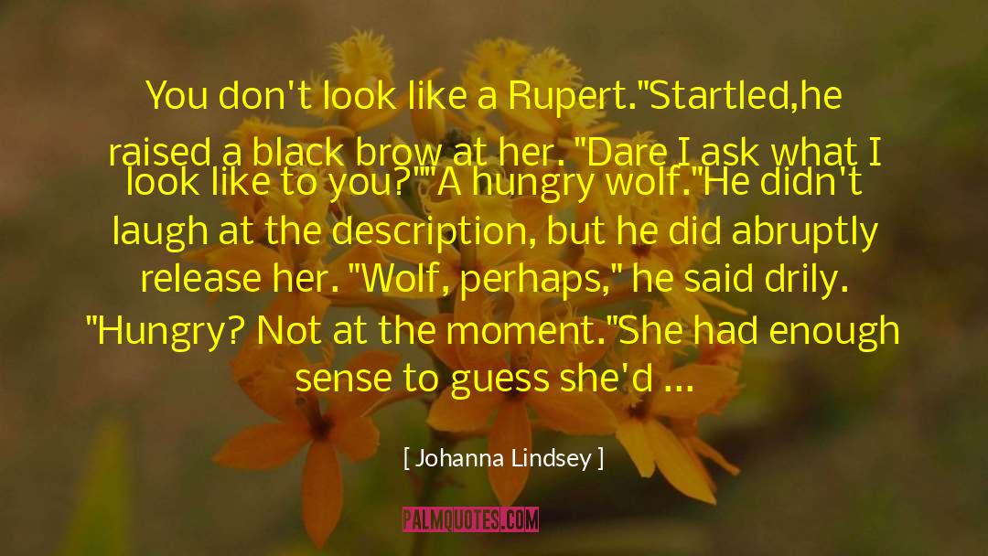 Rupert Greeves quotes by Johanna Lindsey