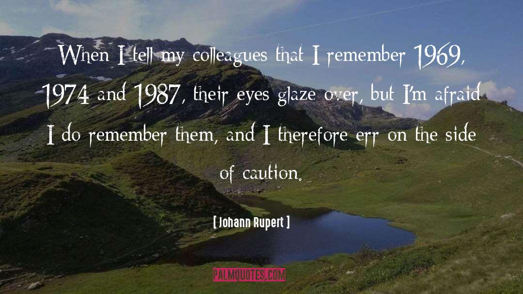 Rupert Greeves quotes by Johann Rupert