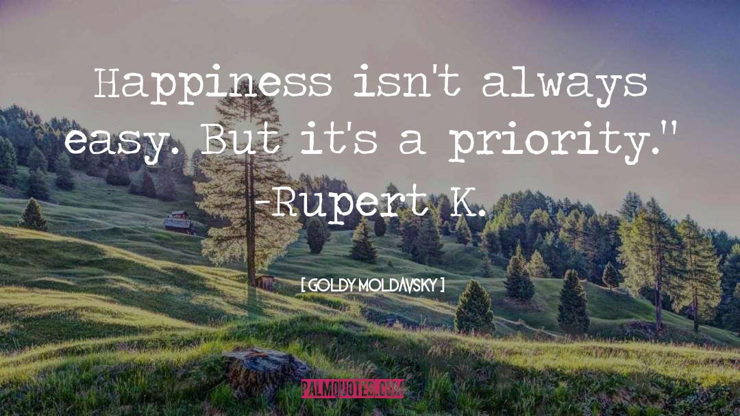 Rupert quotes by Goldy Moldavsky