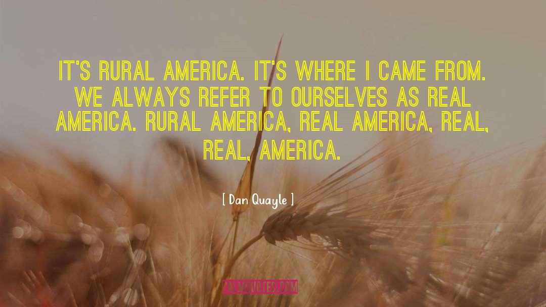 Rural America quotes by Dan Quayle