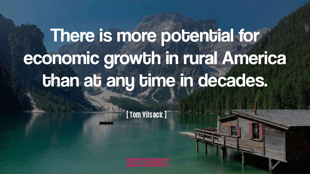 Rural America quotes by Tom Vilsack