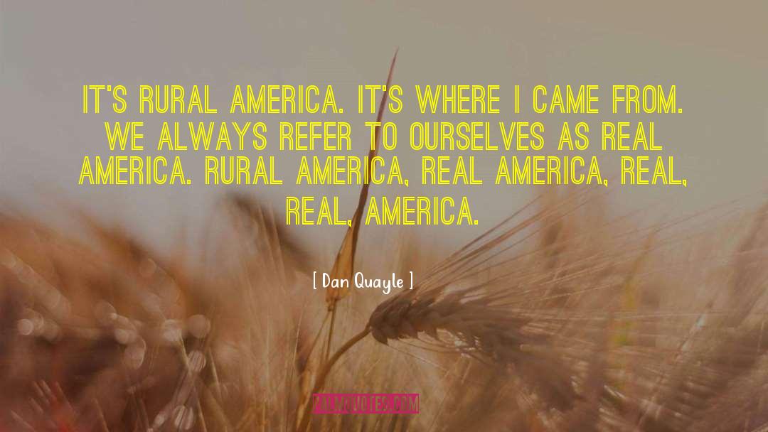 Rural Areas quotes by Dan Quayle