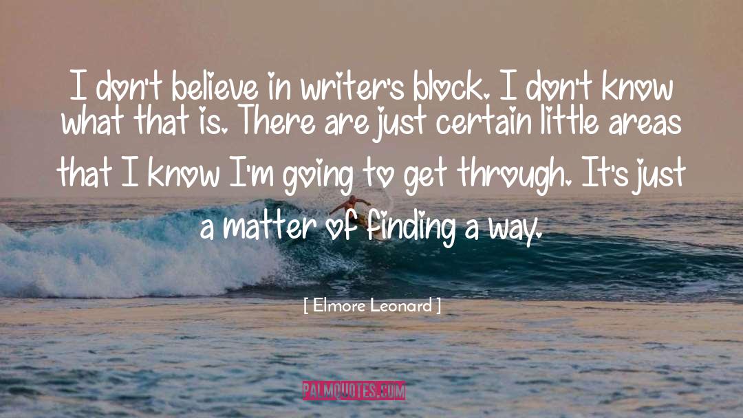 Rural Areas quotes by Elmore Leonard