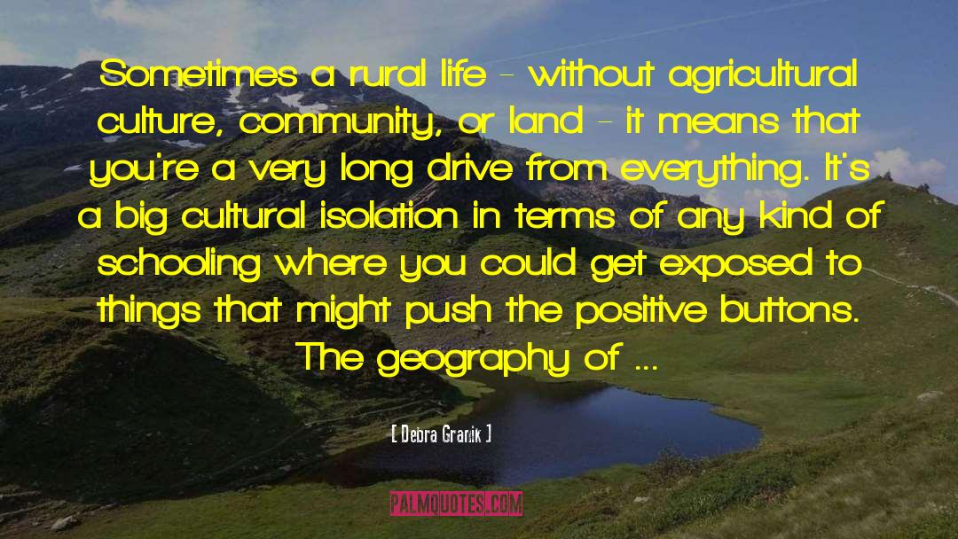 Rural Life quotes by Debra Granik